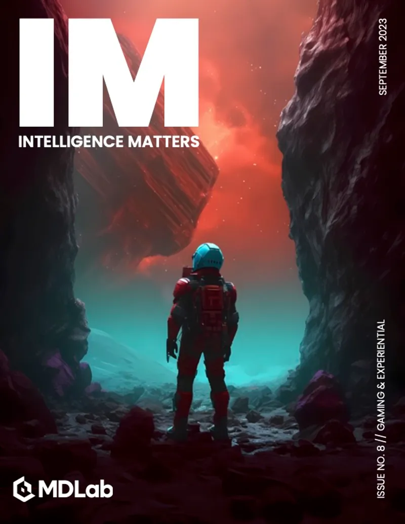 Intelligence Matters - Volume 1, Issue 8: Gaming & Experiential by Cheil | MDLab
