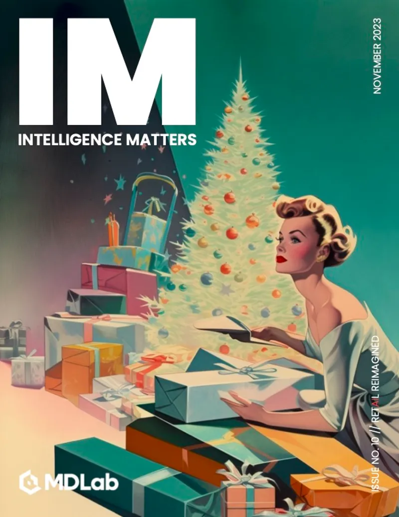 Intelligence Matters - Volume 1, Issue 10: Retail Reimagined by Cheil | MDLab
