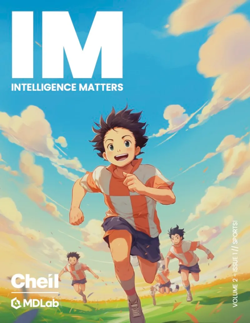 Intelligence Matters - Volume 2, Issue 1: Sports! by Cheil | MDLab